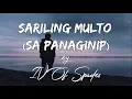 Lagu SARILING MULTO (SA PANAGINIP) - IV OF SPADES (HD Lyrics)