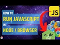 How to Run JavaScript in Node and the Browser 7 Ways