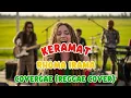 Lagu KERAMAT RHOMA IRAMA | REGGAE COVER | COVERGAE