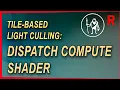 Game Engine Programming 057 2 - Tile-based light culling dispatch compute shader C Game Engine
