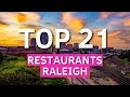 The 21 BEST Restaurants In Raleigh NC