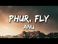 Anu - Phur, Fly Tibetan song (Lyrics)