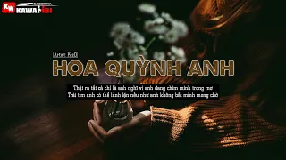 Hoa Quỳnh Anh - KizD [ Official Lyric Video ]