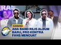 Download Lagu Setelah 5 Tahun, Indra Sinaga Bawa Angin Segar di Album Baru 'Ada Band' - [Showbiz]