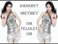 Download Lagu om telolet om - Dangdut Version Imey mey