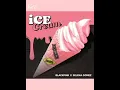 BLACKPINK ( With Selena Gomez) - 'Ice Cream' - Ringtone