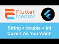 Flutter - How To Convert A String into a Dart Type Conversions