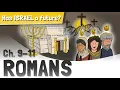 Romans 9-11 in a Nutshell What s Israel Future - Israel The Church