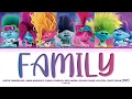TROLLS Various Artists 'Family' Lyrics (Color Coded Lyrics)