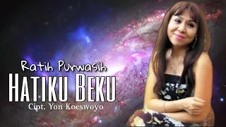 Download HATIKU BEKU - Ratih Purwasih | Cipt. Yon Koeswoyo MP3