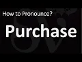 How to Pronounce Purchase CORRECTLY