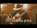 Lagu DO FUNDO DA GROTA | Eduardo Costa