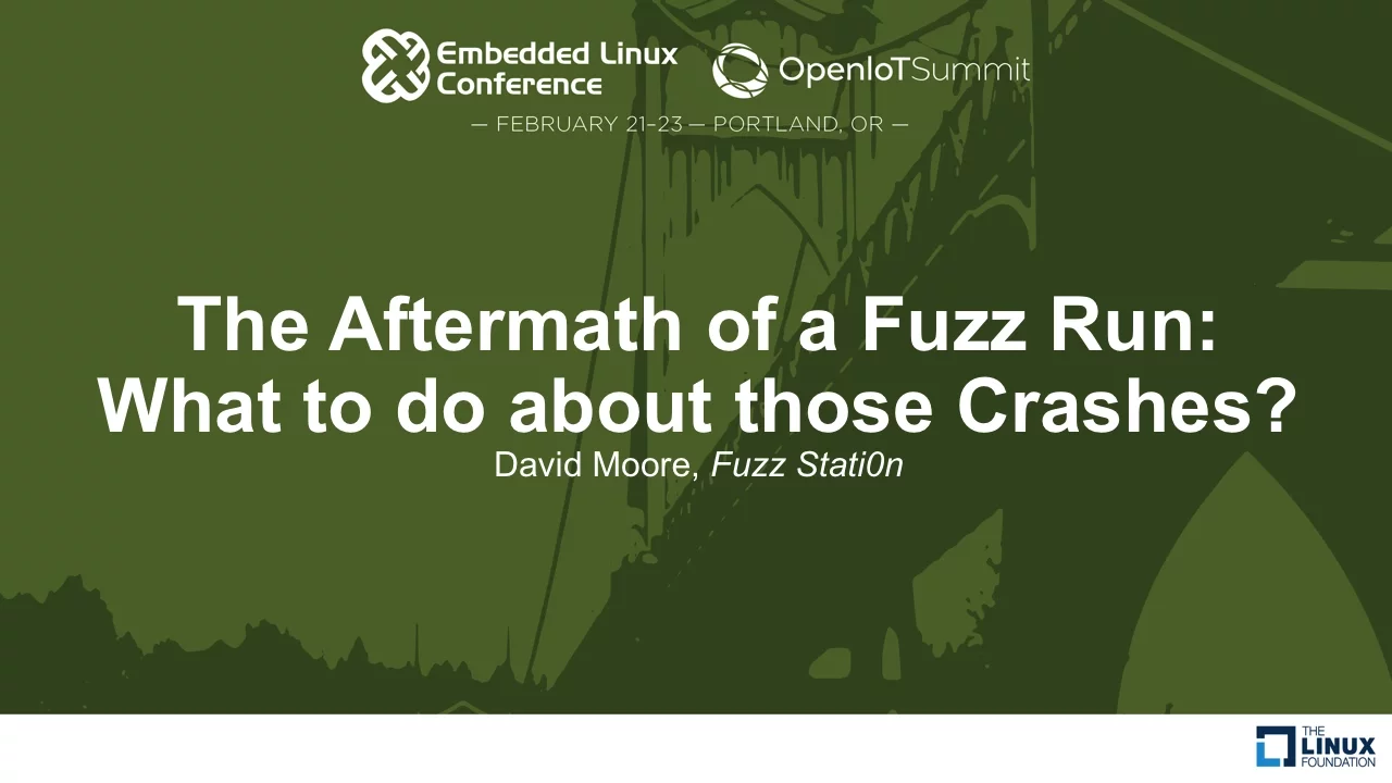 The Aftermath of a Fuzz Run: What to do about those Crashes? - David Moore, Fuzz Stati0n