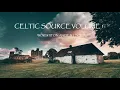 Download Lagu Celtic Source Vol. 1 – Worship On Ancient Soil (Full Album)