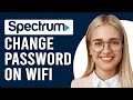 How To Change Spectrum Wi-Fi Password How To Reset Spectrum Wi-Fi Password
