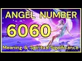 6060 Angel Number Meaning and Spiritual Significance