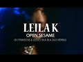 Lagu Leila K - Open sesame (DJ Francois \u0026 Lesley 2023 remix)
