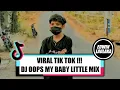 Download Lagu VIRAL TIK TOK !!! DJ OOPS MY BABY LITTLE MIX ( EL FUNKY KUPANG )