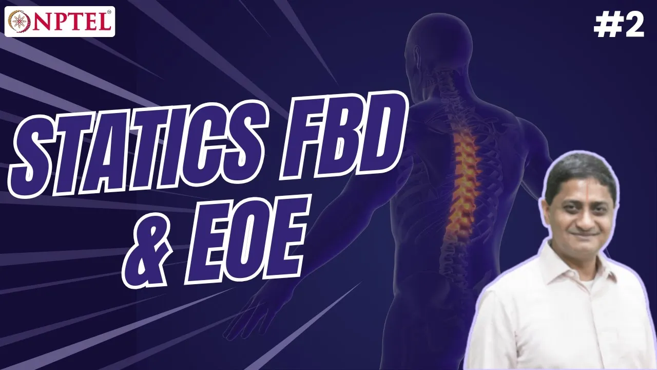 #2 Statics FBD & EOE | Biomechanics