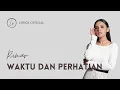 Download Lagu Waktu Dan Perhatian - Rimar (Lirik) 🎵