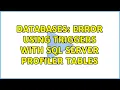 Databases Error using triggers with SQL Server Profiler Tables 2 Solutions