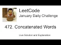 Daily Leetcode Jan 27 2023 - 472 Concatenated Words