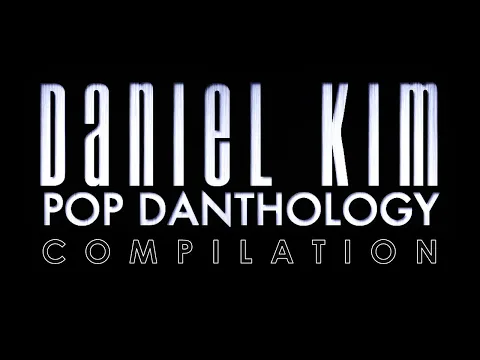 Download MP3 Pop Danthology by Daniel Kim Compilation (2010-2019)