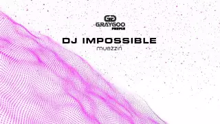 Download Dj Impossible - Muezzin (Original Mix) MP3