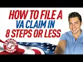How to File a VA Disability Claim in 8 Steps or Less NEW TIPS