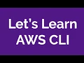 AWS CLI Command Line Interface Walkthrough