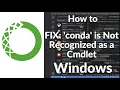 FIXED conda is Not Recognized as a Cmdlet in VS Code