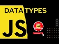 Data Types in JavaScript I Complete JavaScript Tutorial Series Lecture 4