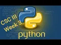 CSC III - Week 3