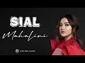 Mahalini - SIAL #fabula | Lirik Lagu Indonesia