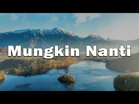 Download MP3 Mungkin Nanti - Peterpan ( Lirik Video )