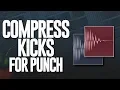 Lagu MAKE YOUR KICKS PUNCH WITH A COMPRESSOR
