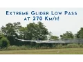 Download Lagu Extreme GLIDER LOW PASS at 270 Km/h