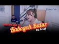 Lagu KABOGOH BATUR | IKE KEKEI MAREMA ( COVER  ) | BAJIDOR VERSION | VIRAL !!!