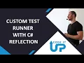 Create Your Own Test Runner with C Reflection