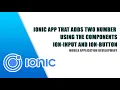 Creating a simple Ionic App using Ion-Input and Ion-Button Components