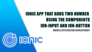 Creating a simple Ionic App using Ion-Input and Ion-Button Components