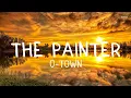 The Painter O-Town
