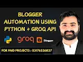 Python Blogger Automation Script Auto Generate Publish Blog Posts