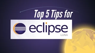 Eclipse 02 Top 5 Tips for the Eclipse IDE