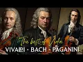 The Best of Violin that You Should Listen to Once In Your Life🎻Vivaldi, Bach, Paganini..
