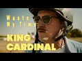 Download Lagu King Cardinal – Waste My Time (Official Music Video)