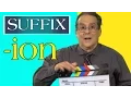 The - ion suffix Grow Your Vocabulary With Simple English s