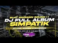 Lagu DJ SIMPATIK FULL ALBUM TERBARU 2025 - CAMPURAN SLOW BASS GLUDRUK [ LINNN MUSIC ]