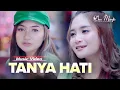 Download Lagu Duo Manja - Tanya Hati (Official Music Video)
