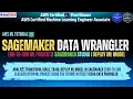 Amazon AWS SageMaker Data Wrangler End-to-End ML Project SageMaker Tutorial SageMaker Studio